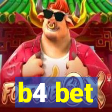 b4 bet